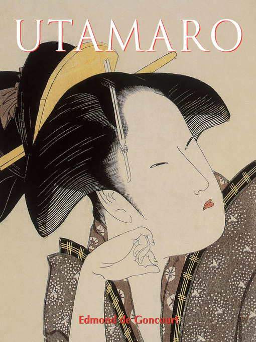 Title details for Utamaro by Edmond de Goncourt - Available